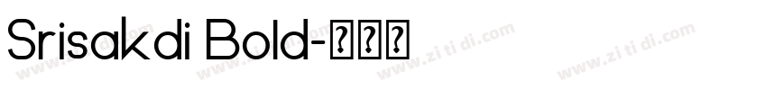 Srisakdi Bold字体转换